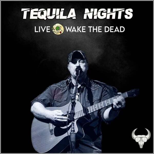 Cover art for Tequila Nights: Live @ Wake the Dead (Live)